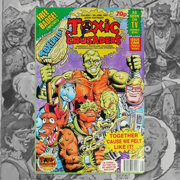 The Toxic Crusaders